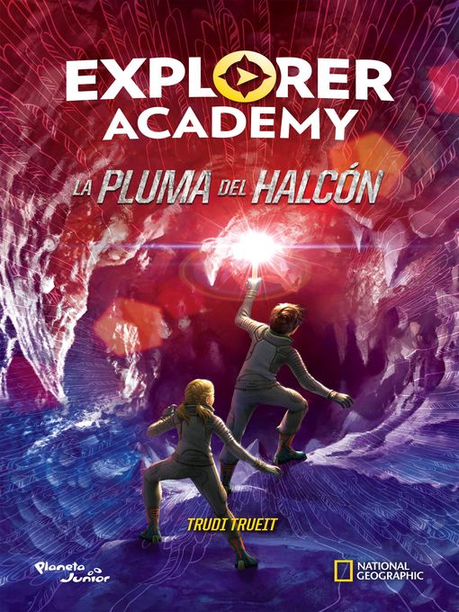 Title details for Explorer Academy. La pluma del halcón by Trudi Trueit - Wait list